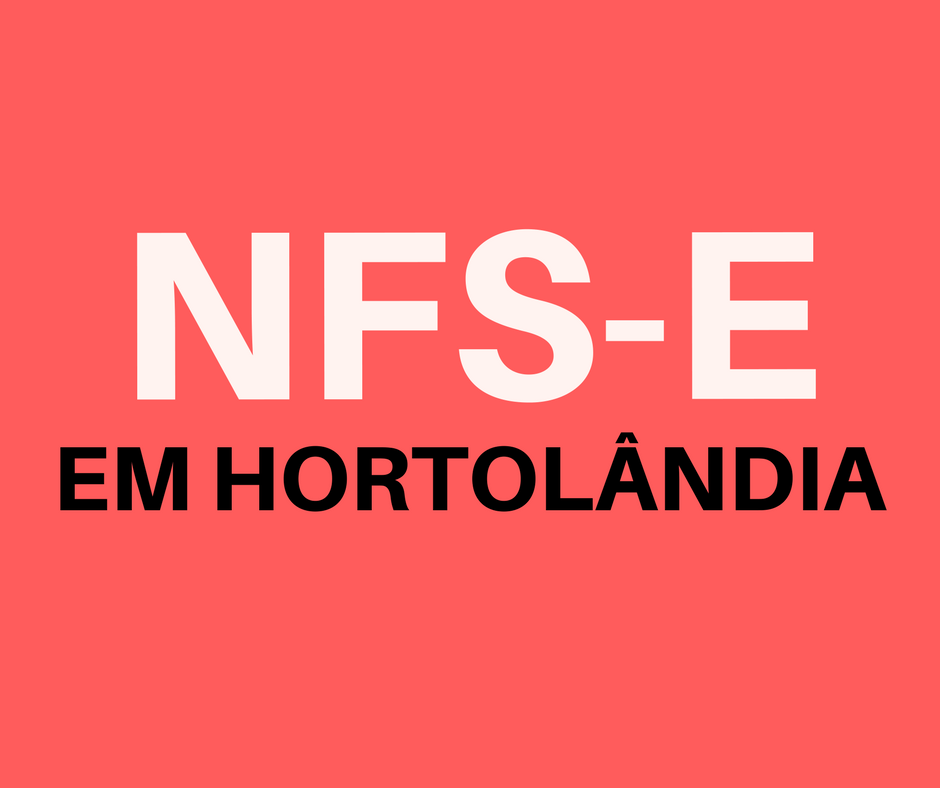 emitir-nfse-em-hortolandia emitir NFSe em Hortolândia