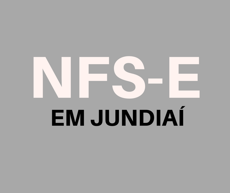 emitir-nfse-em-jundiai emitir NFS-e em Jundiaí